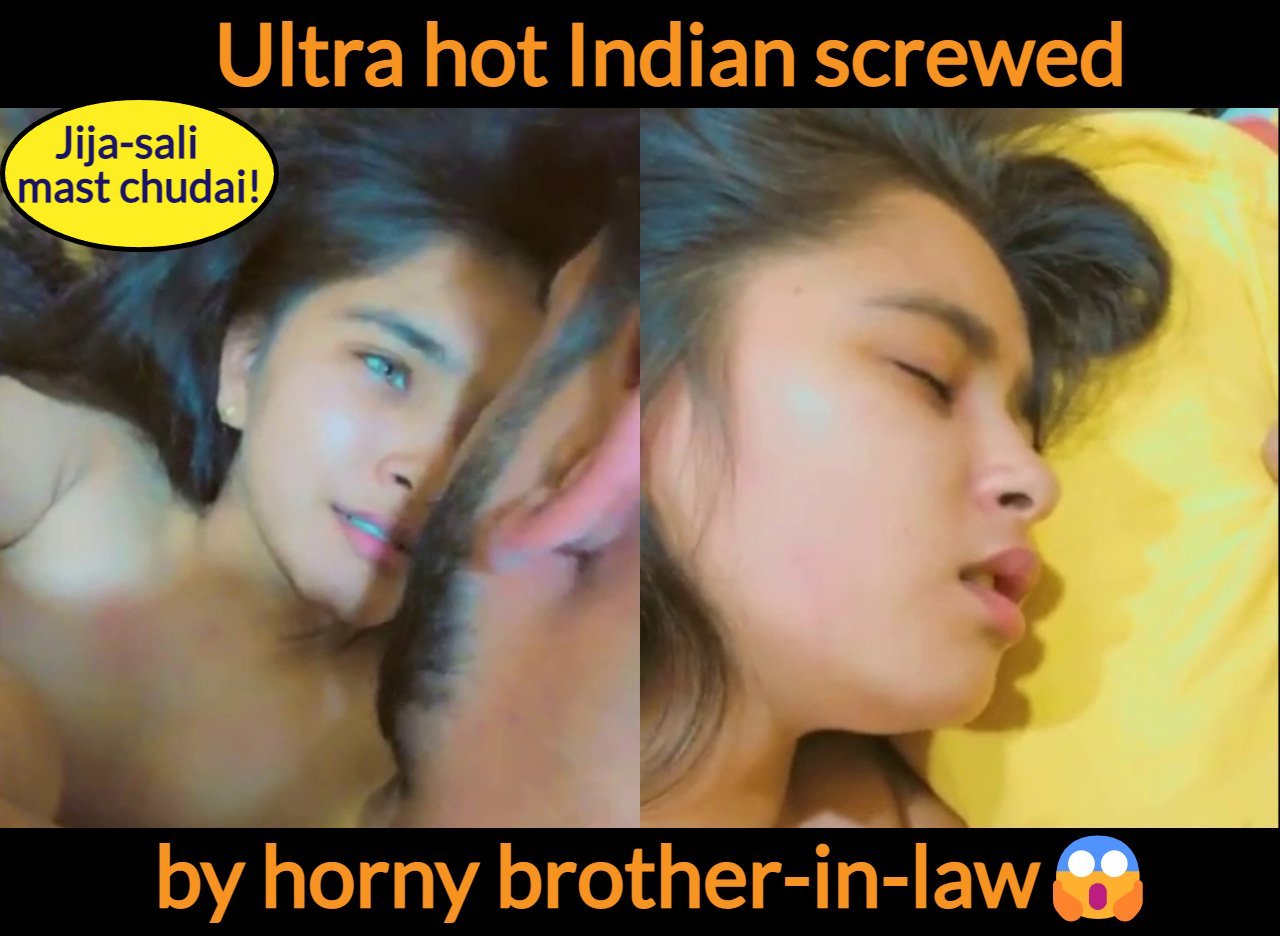 Horny Indian hot sali mast chudai with her jija